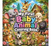 My First Baby Animal Coloring Book: 50 Cute Big & Easy Baby Animals to Color, Learn English Animal Names, and Have Fun | For Kids Ages 4-8