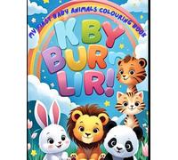 My First Baby Animals Colouring Book: Big, Simple Outlines of Cute Baby Animals for Ages 3-6
