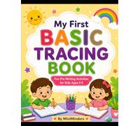 My First Basic Tracing Book: Lines, Shapes & Full A-Z Alphabet Tracing for Kids Ages 2-5