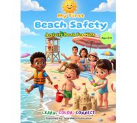 My First Beach Safety Activity Book for Kids Ages 3-6: Learn, Trace, and Color Beach Safety Skills from A to Z. Preschool & Toddler Educational ... Coloring Books for Toddlers (Ages 2-5))