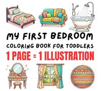 My First Bedroom Coloring Book for Toddlers: Large, Simple Bedroom Objects with Bold Outlines for Ages 2-4 (My First Cozy World Coloring Book Series)