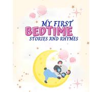My first bedtime stories and rhymes book: Storybook with collection of 3 minute instructive stories to read in bed or nursery for infants, toddlers ... three minute fables for night time for kids