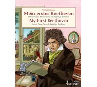 My first beethoven piano: Easiest Piano Pieces by Ludwig Van Beethoven