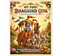 My First Bhagavad Gita: An Animated Adventure for Young Readers