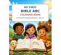 My First Bible ABC Coloring Book: A Fun Christian Alphabet Coloring Book for Children Ages 3-7years
