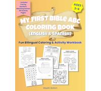 My First Bible ABC Coloring Book: English & Spanish Bilingual Activity Workbook for Kids Ages 3-6 (My First English & Spanish Learning Series)