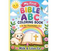 My First Bible ABC Coloring Book for Preschoolers (My First Bible Learning Coloring Books)