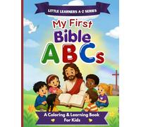 My First Bible ABCs: A Coloring & Learning Book for Kids (Little Learners A-Z Series)