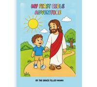 My First Bible Adventure: A Christian Bible Coloring Book for Kids Ages 4-8 | Fun Bible Stories, Scripture Verses, Faith-Based Activities, and Easy Coloring Pages