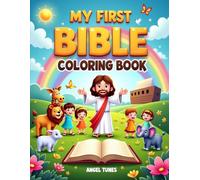 My First Bible Adventure Coloring Book: Easy and Fun Coloring Pages About Jesus, Creation, Noah's Ark, and God's Wonderful World