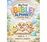 My First Bible Alphabet Coloring Book for Kids Ages 3-7: A to Z Christian Coloring Book with Bible Verses, Cute Baby Animals & Easy Learning Activities for Toddlers and Preschoolers