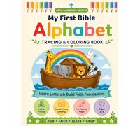 My First Bible Alphabet Workbook: ABC Tracing & Coloring Book for Kids Ages 3-6 | Christian Preschool Learning (My First Bible Learning Series)