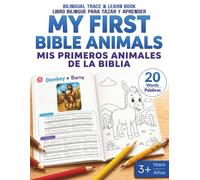 My First Bible Animals: An English & Spanish Christian Preschool Trace & Learn Workbook Featuring 20 Bible Animals Through Tracing, Coloring, and Bible Stories