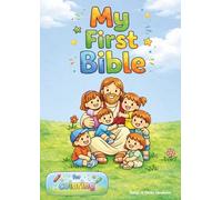 My First Bible: Christian Coloring Book for Children with Short Texts for Each Picture