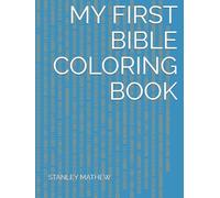 MY FIRST BIBLE COLORING BOOK