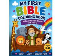 My First Bible Coloring Book: 30 Favorite Bible Stories with Verses for Kids Ages 3-8