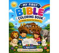 My First Bible Coloring Book: A Christian Coloring Book for Kids with 10 Bible Stories from the Book of Genesis for Ages 4-9