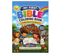 My First Bible Coloring Book: A Christian Coloring Book for Kids with 10 Bible Stories from the Book of Genesis for Ages 4-9 | B&W Edition