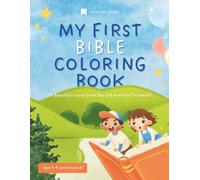 My First Bible Coloring Book for Kids: 20 Beautiful Scenes from the Old and New Testament (My First Bible Series)