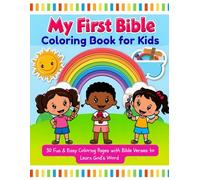 My First Bible Coloring Book for Kids: 30 Fun & Easy Coloring Pages with Bible Verses to Learn God’s Word