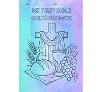 My First Bible Coloring Book for Kids - 60 Fun Christian Coloring Pages & Activities | Easy Bible Coloring Book for Toddlers, Preschoolers & Sunday School