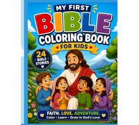 My First Bible Coloring Book for Kids: Fun & Easy Bible Stories to Color • Ages 6-10