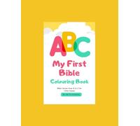 My First Bible Colouring Book: ABC Bible Verses for Kids