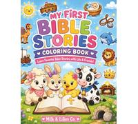 My First Bible Stories Coloring Book: Learn Favorite Bible Stories with Lily & Friends! (My First Bible Learning Coloring Books)