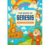 My First Bible - The Book of Genesis (My First Bible - The Old Testament)