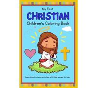 My First Bible Verse Coloring Book: Faith and Fun for Little Believers