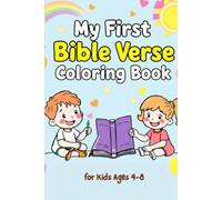 My First Bible Verse Coloring Book for Kids Ages 4-8: Fun and Easy Scripture Coloring Pages to Learn God’s Word