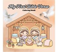 My First Bible Verse Coloring Book: Sweet Scriptures with Cute Animals, Rainbows & Simple Designs for Kids