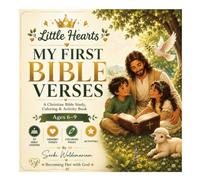My First Bible Verses: A Christian Bible Study, Coloring, and Activity Book for Kids Ages 6-9 (Little Ones with God: Ages 6-9)