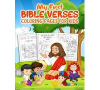 My First Bible Verses: Coloring Pages for Kids: A Fun & Faith-Filled Way for Children to Learn Scripture