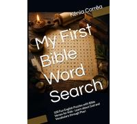 My First Bible Word Search: 100 Fun English Puzzles with Bible Verses for Kids - Learn about God and Vocabulary through Play!