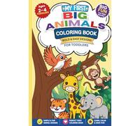 My First Big Animals Coloring Book: Fun, Simple, Thick-Line Animal Designs for Toddlers & Preschool Kids | Easy Coloring Pages for Beginners