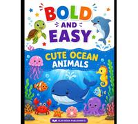 My First Big Bold Ocean Animals :Trace and Colour- A toddler coloring book with thick outlines: kids ocean animals coloring book (ocean animal series)