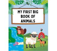 My First Big Book of Animals (Easy Animal Coloring for Kids Series)