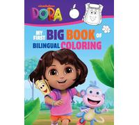 My First Big Book of Bilingual Coloring (Dora the Explorer)