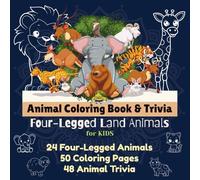 My First Big Book of Four-Legged Friends: A Fun Coloring & Trivia Adventure: A Parent-Child Bonding Activity Book for Preschoolers with 50 Big and ... and 48 Mind-Boggling Animal Trivia Facts