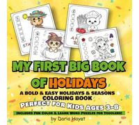 My First Big Book of Holidays: A Bold & Easy Holidays and Seasons Coloring Book: 50+ Simple Festive Illustrations and Fun Educational Word Puzzles for Kids Ages 3-8
