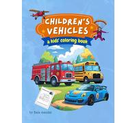 My First Big Book of Vehicles: Fun and Easy Coloring for Kids Ages 3-6