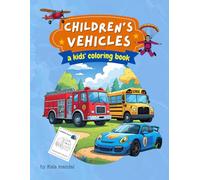 My First Big Book of Vehicles: Fun and Easy Coloring for Kids Ages 3-6