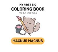 My First Big Coloring Book (Coloring Books For 2+ Year Olds)