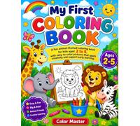 My First Big Coloring Book for Kids Ages 2-5: Cute Animals, Birds, Vehicles & Fruits | Easy, Bold & Simple Coloring Pages for Toddlers, Preschoolers, and Ki