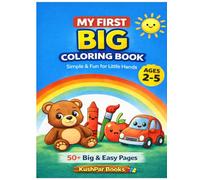 My First Big Coloring Book for Toddlers Ages 2-5: Simple & Fun Coloring Pages for Kids | Early Learning Objects, Shapes, Animals & More | Preschool Coloring Book (Toddler’s First Color & Learn)