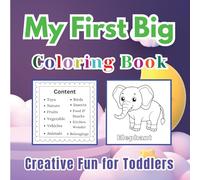 My First Big Coloring Book for Toddlers | Learn Vocabulary of Toys, Fruits, Animals & More | 166 Pages of Creative Fun | Colouring Book for Kids Ages 2-5 | By Jesintha Bhaskaran