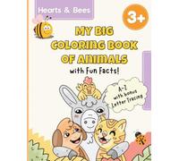 My First Big Coloring Book of Animals A-Z for Kids Ages 3-5: ABC Coloring with Cute Animals, Fun Animal Facts, and Uppercase and Lowercase Letter Tracing for Preschool and Kindergarten Learning