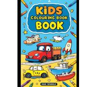 My First Big Colouring Book: Fun and Easy Colouring Pages for Kids Ages 3-6