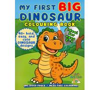 My First Big Dinosaur Colouring Book: Fun and Easy Dinosaur Colouring for Toddlers (English Edition)